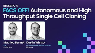 FACS OFF Autonomous amp High Throughput Single Cell Cloning [upl. by Cissej]