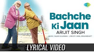 Bachche Ki Jaan  Lyrical  102 Not Out  Amitabh Bachchan  Rishi Kapoor [upl. by Marina]