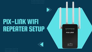 Pix Link WiFi Repeater Setup and Troubleshooting Steps [upl. by Nicky13]