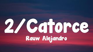 Rauw Alejandro  2Catorce LetraLyrics [upl. by Admana]