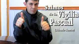 SALMOS PARA LA SEMANA SANTA  2ª PARTE  VIGILIA PASCUAL [upl. by Amarillis252]