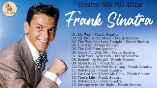 Frank Sinatra  Greatest Hits Full Album 2024 ❤ Oldies But Goodies ❤ Oldies Golden Hits Forever [upl. by Emawk]