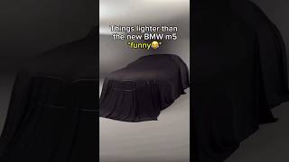 Things Heavier Than The New BMW M5shortscarsfunny [upl. by Elagiba]