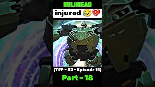 Bulkhead Injured 😥💔  tfp  season 2  episode 11  movie amp cartoon edits  shorts foryou viral [upl. by Nnaytsirk809]