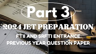 Part 3  JET 2024 Preparation  FTII amp SRFTI JET PREVIOUS YEAR QUESTION PAPER SOLVED  MCQ Section [upl. by Charin]