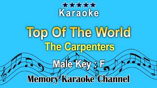 Top Of The World Karaoke The Carpenters  Male Tone Key F [upl. by Nugent]