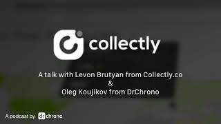 A talk with Collectly  Streamline Patient Billing amp Collections  a DrChrono app [upl. by Toor]