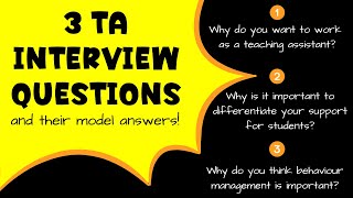 3 TA INTERVIEW QUESTIONS AND THEIR MODEL ANSWERS [upl. by Anina512]