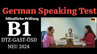 German Speaking Test Level B1  Mündliche Prüfung telc B1 DTZ  GAST ÖSD 2024deutsch [upl. by Joannes]