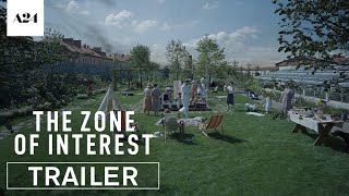 The Zone of Interest  Official Trailer HD  A24 [upl. by Narrad408]