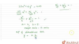 What are the equations of the directrices of the ellipse 25216y2400 [upl. by Alyac]