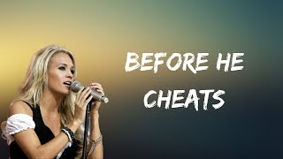 Carrie Underwood  Before He Cheats Lyrics [upl. by Eadith170]