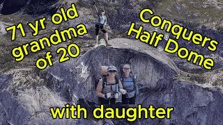 Yosemite Half Dome vs Grandma 71 [upl. by Adnwahs]