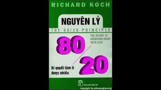 Nguyên Lý 80 20 Richard Koch [upl. by Pietra]