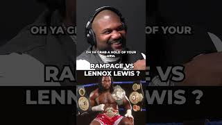 Lennox Lewis vs Rampage Jackson   JAXXON PODCAST [upl. by Pineda]