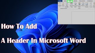 How To Add A Header In Microsoft Word [upl. by Ciri]