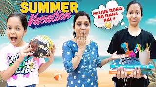 Summer Vacations ☀️ Shuru Lekin Jinni Ro Padi 😮  Garmi Ki Chhuttiyan  Cute Sisters [upl. by Shig]