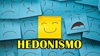 O que é Hedonismo [upl. by Idnis]