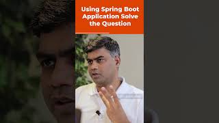 Using Spring Boot Application Solve the Question  Java Placement Question  shorts kiransir [upl. by Grania339]