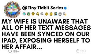 Wife Is Unaware That All Of HER Txt Messages Were Synced On Our IPad Exposing Herself On Her Affair [upl. by Shayna]