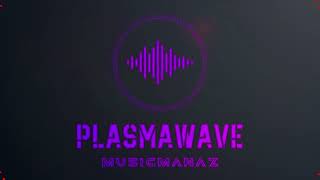 ORIGINAL PlasmaWave EDMDMB [upl. by Lenahtan]