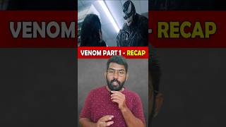 Venom Part 1 Recap  shorts ytshorts trending venom3 [upl. by Quickman]