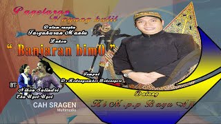 PAGELARAN BUDAYA WAYANG KULIT DALANG KI MPP BAYU AJI LAKON quot BANJARAN BIMO quot REC [upl. by Nichole946]