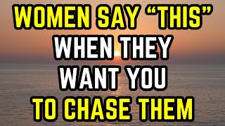 8 Phrases Women Say When They Want You to Chase Them Relationship Relationshipadvice [upl. by Jethro]