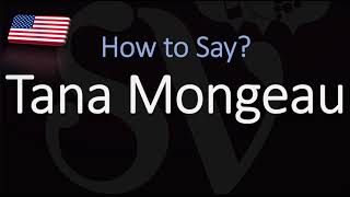 How to Pronounce Tana Mongeau CORRECTLY [upl. by Anne-Corinne]