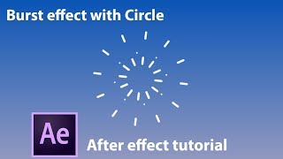 Burst effect with Circle  After effect tutorial [upl. by Joacimah]