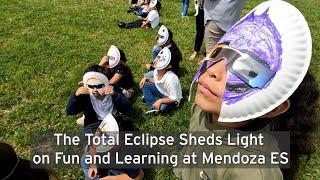 A Total Eclipse Sheds Light on Fun and Learning at Mendoza ES [upl. by Bocyaj]