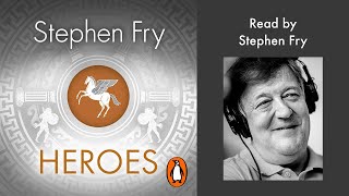 Heroes by Stephen Fry  Read by Stephen Fry  Penguin Audiobooks [upl. by Lina]