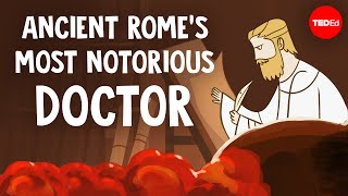 Ancient Rome’s most notorious doctor  Ramon Glazov [upl. by Crawford]