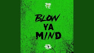 Blow Ya Mind [upl. by Delamare]