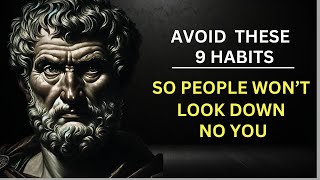 9 Awful Habits That Instantly Make People Look Down on You  Stoicism [upl. by Ecart192]