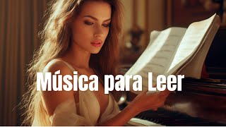 Música para Leer  Concentrate 📚 Musica Relajante de Piano para Trabajar Concentrarse y Estudiar 3 [upl. by Alyar346]