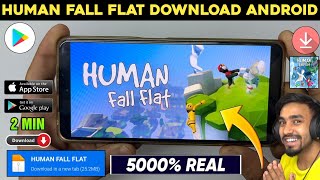 📥 HUMAN FALL FLAT DOWNLOAD ANDROID  HOW TO DOWNLOAD HUMAN FALL FLAT ON ANDROID  HUMAN FALL FLAT [upl. by Ahsienod916]