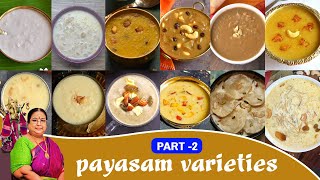 Recipe 731  Payasam part II 12 varieties [upl. by Jorry]