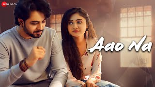 Aao Na  Official Music Video  Parth Shukla amp Shraddha Dangar  Brijen Gajjar  Ravi Sachdev [upl. by Ilah]