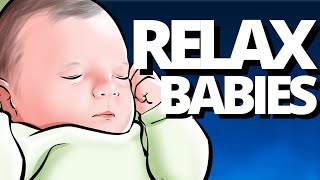 THE MOST RELAXING MUSIC FOR BABIES TO SLEEP SOUNDLY No Ads Deep Sleep throughout the Entire Night [upl. by Ahseenal]