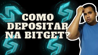 Tutorial  Como Depositar Na Corretora Bitget [upl. by Accalia979]