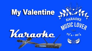 My Valentine  Karaoke [upl. by Eninnaej607]