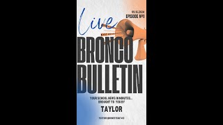 Bronco Bulletin  91624 [upl. by Mojgan]