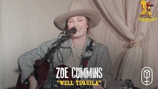 Zoe Cummins  quotWell Tequilaquot [upl. by Dayiz]