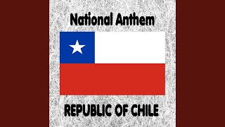 Chile  Himno Nacional de Chile  Canción Nacional  Chilean National Anthem National Anthem [upl. by Latrice305]