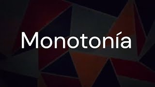 Monotonía  Lyric Video [upl. by Eniamrehc]