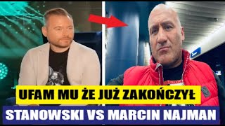 KRZYSZTOF STANOWSKI TŁUMACZY DLACZEGO NIE OGLĄDA WALK MARCINA NAJMAN [upl. by Nosmirc]