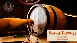 Barrel Tastings  River Lee Hotel Cork City Ireland [upl. by Archle]