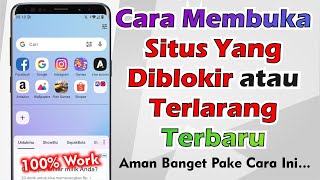 Cara Membuka Situs Yang Diblokir Terbaru [upl. by Shriner]