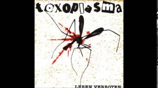 Toxoplasma  Ohne mich Bonus [upl. by Gadmon]